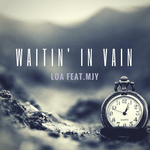 Waitin' in Vain