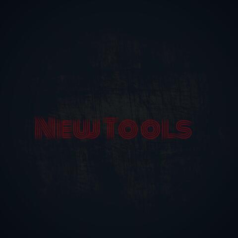 New Tools