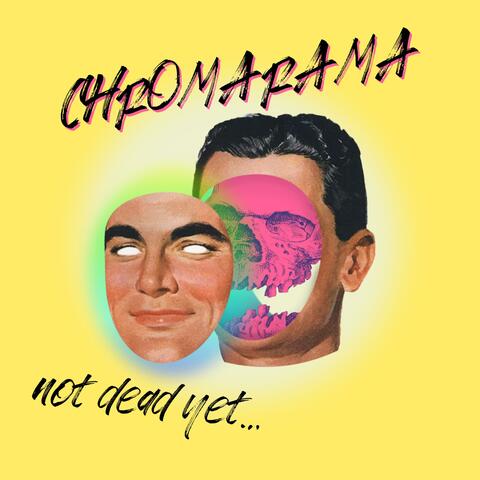 Not Dead Yet