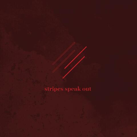 Stripes Speak Out