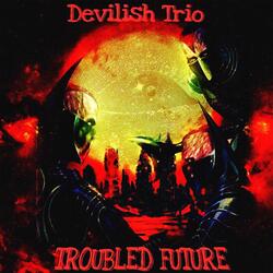 Troubled Future