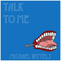 Talk to Me