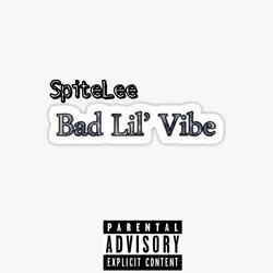 BAD LIL Vibe