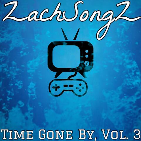 Time Gone By, Vol. 3