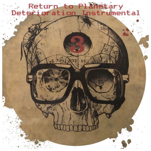 Return to Planetary Deterioration