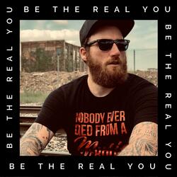 Be the Real You