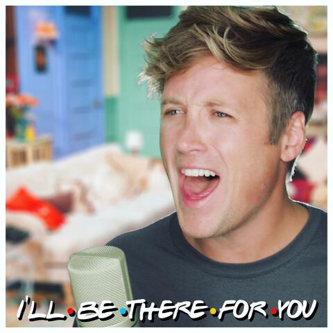 I'll Be There for You (Theme from "Friends")