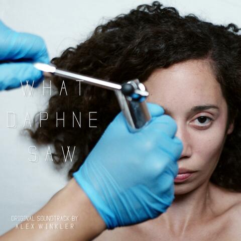 What Daphne Saw (Original Soundtrack)
