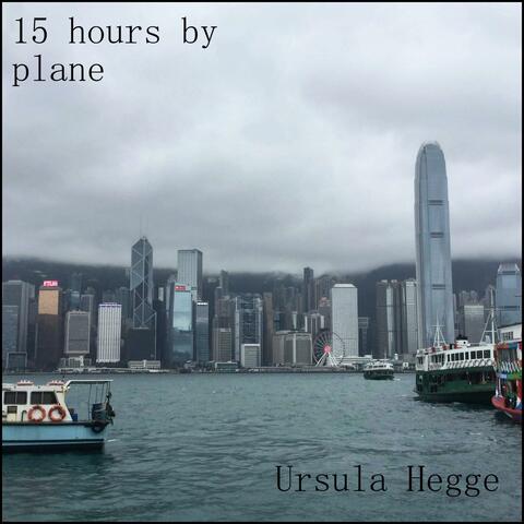 15 Hours by Plane