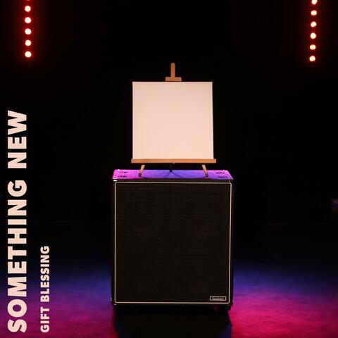Something New (Read the Lyrics)