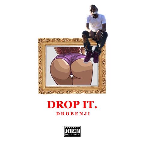Drop It