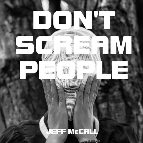 Don't Scream People