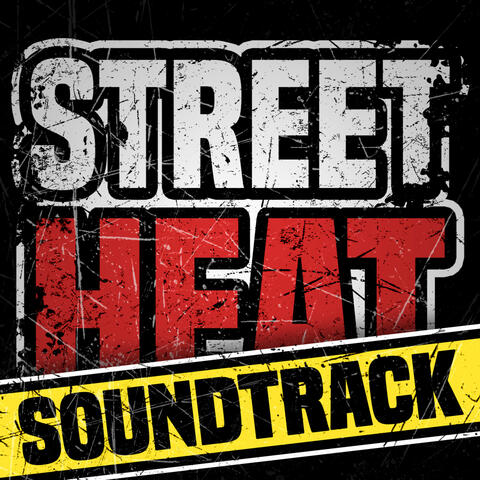 Street Heat (Original Soundtrack)