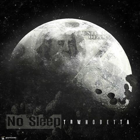 No Sleep