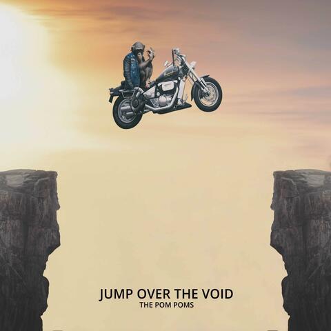 Jump Over the Void