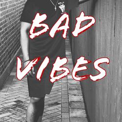 Bad Vibes