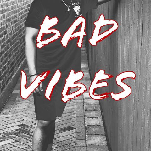 Bad Vibes