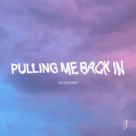Pulling Me Back In