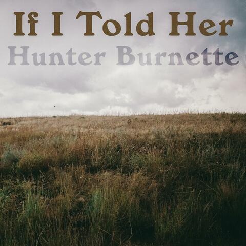 If I Told Her
