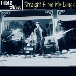 Straight from My Lungs (Demo)