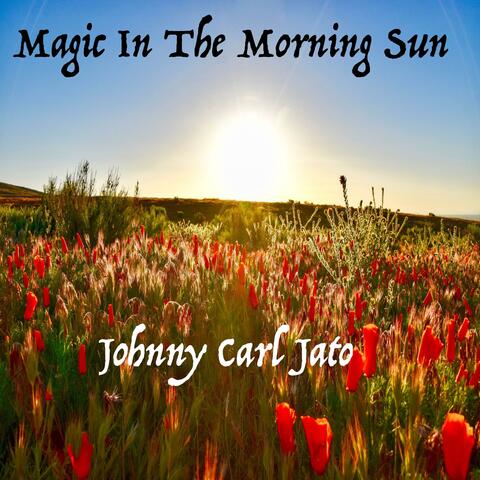Magic in the Morning Sun