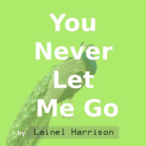 You Never Let Me Go