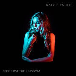 Seek First the Kingdom