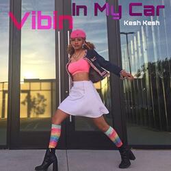 Vibin' in My Car