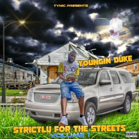 Strictly for the Streets, Vol. 1