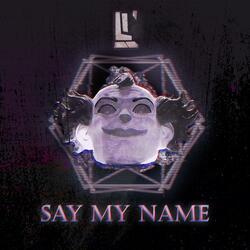 Say My Name