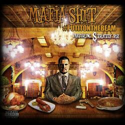 Mafia Shit (feat. $trictly Biz)