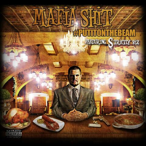 Mafia Shit (feat. $trictly Biz)