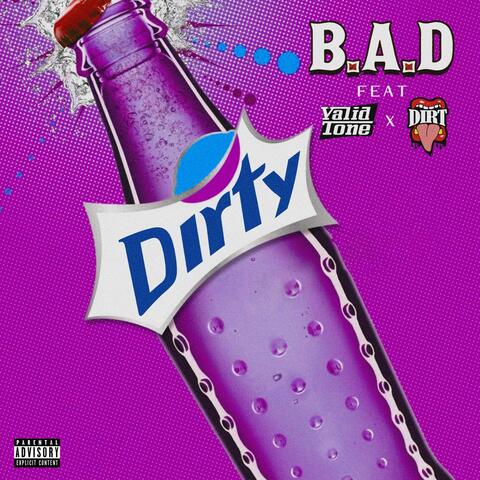 Dirty (feat. Kal Dirt & Valid Tone)
