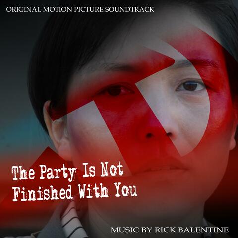 The Party's Not Finished With You (Original Motion Picture Soundtrack)