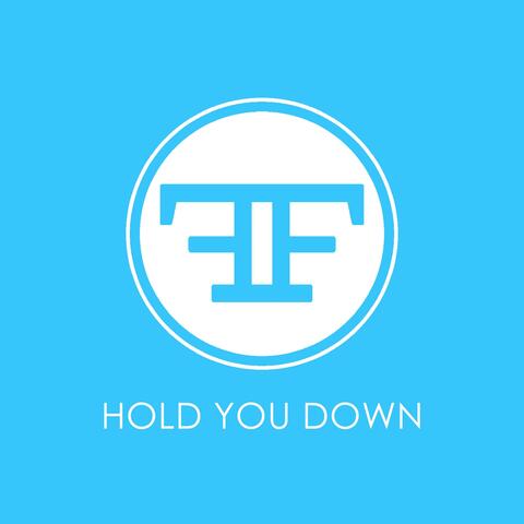 Hold You Down