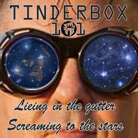 Lieing in the Gutter, Screaming Truth to the Stars