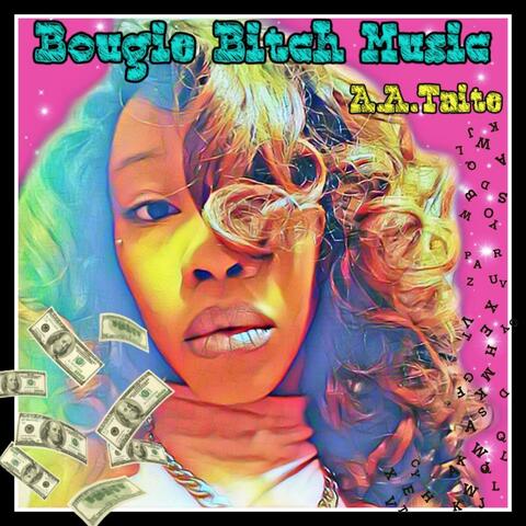 Bougie Bitch Music