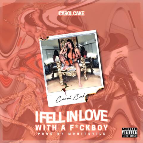 I Fell in Love With a Fuckboy