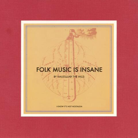 Folk Music Is Insane
