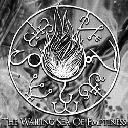 The Wailing Sea of Emptiness