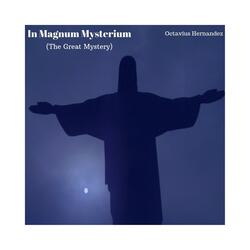 In Magnum Mysterium (The Great Mystery)