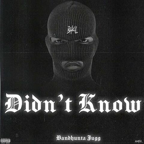 Didn't Know