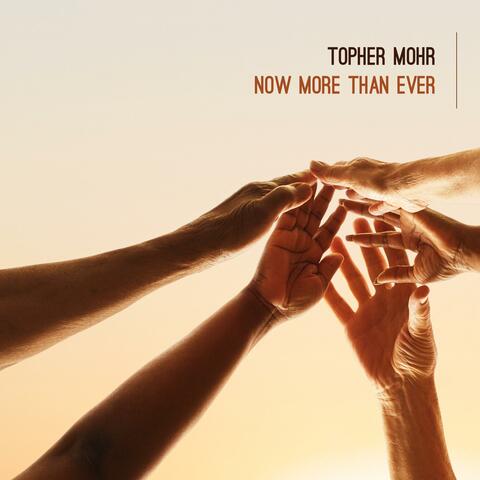 Now More Than Ever