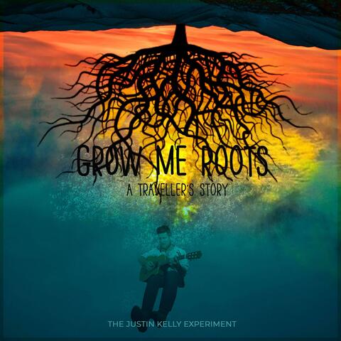 Grow Me Roots: A Traveller's Story