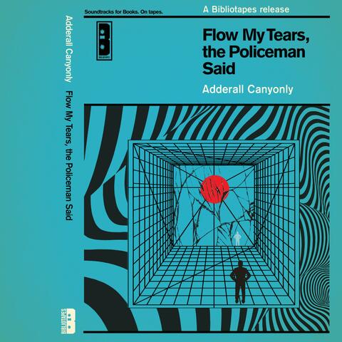 Flow My Tears, the Policeman Said