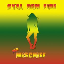 Gyal Dem Fire (HQ)