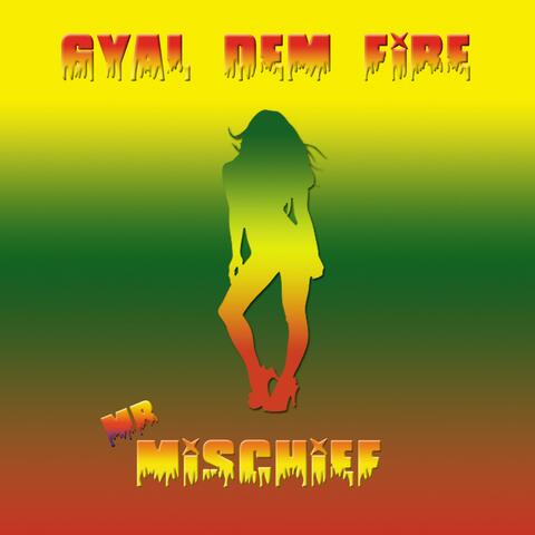 Gyal Dem Fire (HQ)