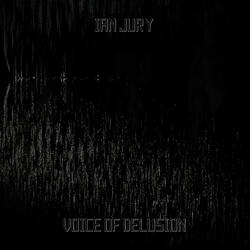 Voice of Delusion