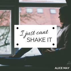 I Just Can't Shake It
