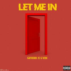 Let Me In (feat. G'aza)